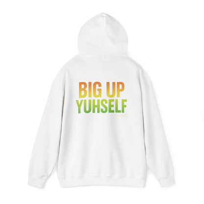 Unisex Hooded Sweatshirt: Big Up Yuhself - Casual, Cozy, Giftable, Everyday Wear, Perfect for Celebrations, Festivals, and Relaxed Days