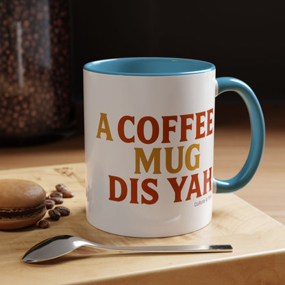 "A Coffee Mug Dis Yah" – Letterwork Edition