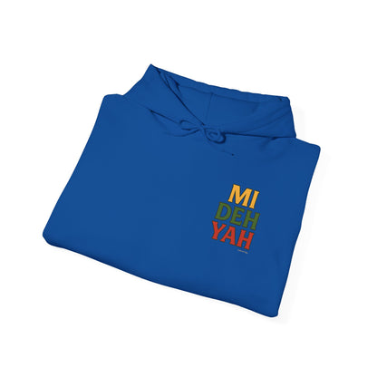 Mi Deh Yah - Unisex Hoodie (Letterwork edition)