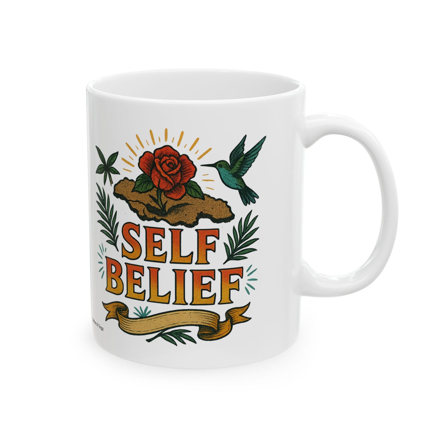 Self Belief Ceramic Mug - 11 or 15 oz.