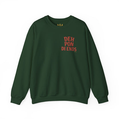 Deh Pon Di Ends - Unisex Crewneck Sweater