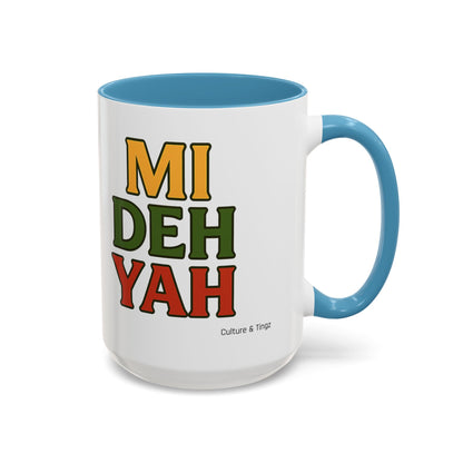 Mi Deh Yah Ceramic Mugs  – Letterwork Edition