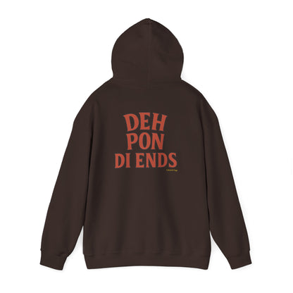 Deh Pon Di Ends - Unisex Hoodie