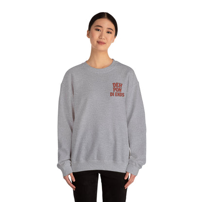 Deh Pon Di Ends - Unisex Crewneck Sweater (Letterwork Front, Artwork Back)