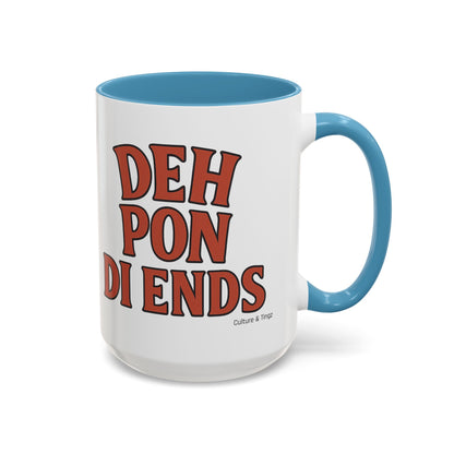 Deh Pon Di Ends Ceramic Mugs  – Letterwork Edition