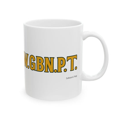 W.G.B.N.P.T Ceramic Mugs- Letterwork Collection