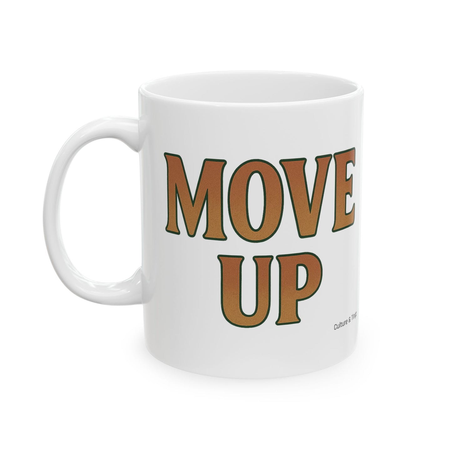 Move Up Ceramic Mugs - Letterwork Collection