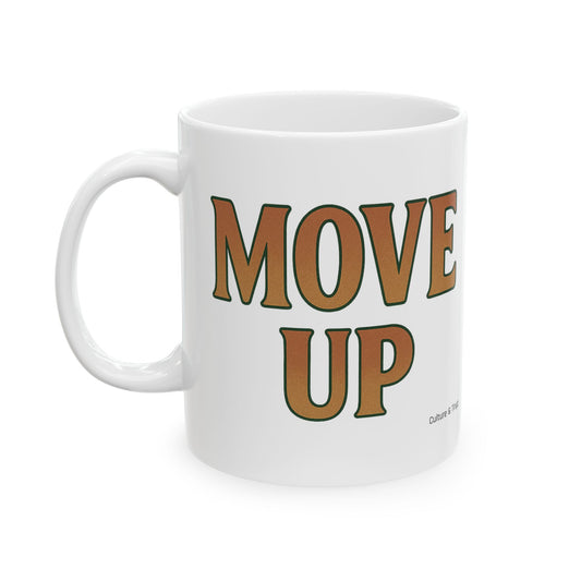 Move Up Ceramic Mugs - Letterwork Collection