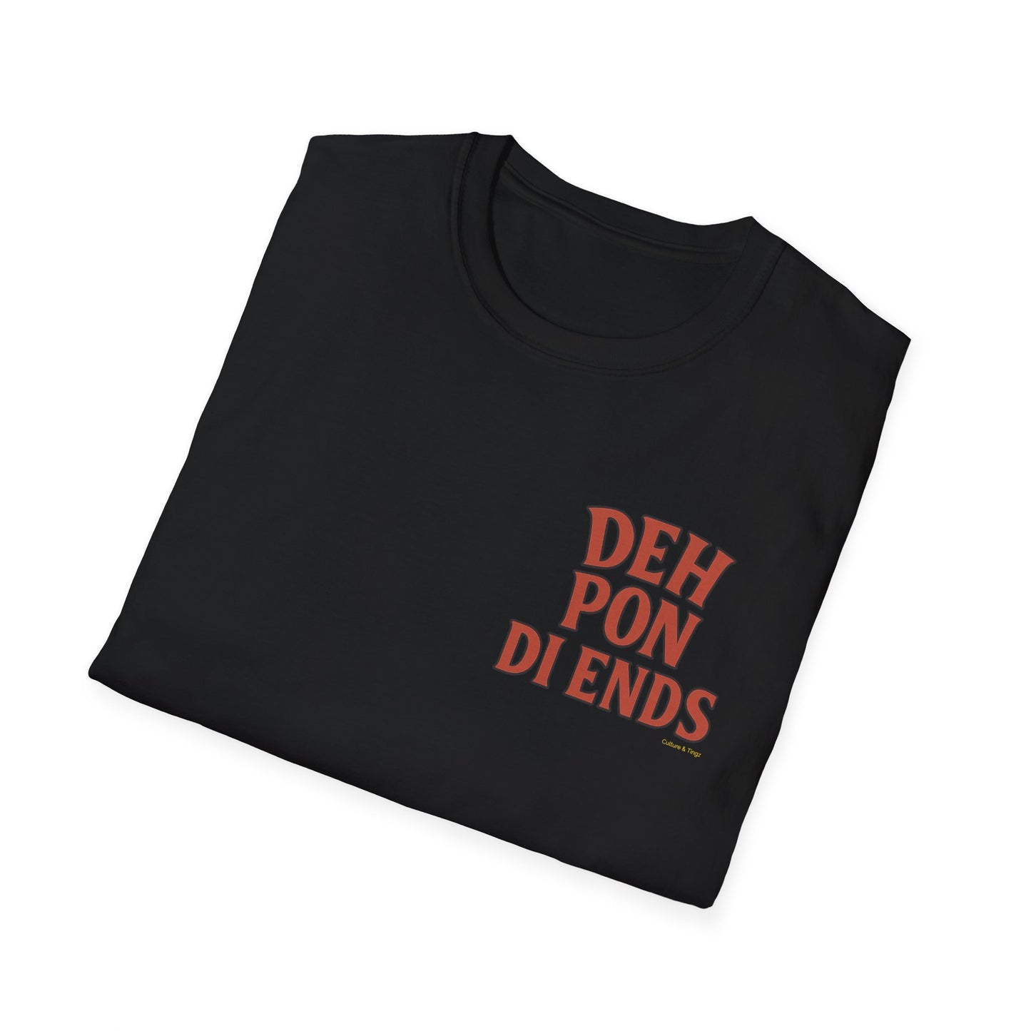 Deh Pon Di Ends -  Unisex Short Sleeve Tee