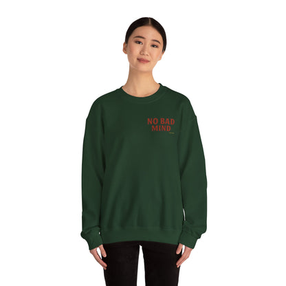 No Bad Mind - Unisex Crewneck Sweater