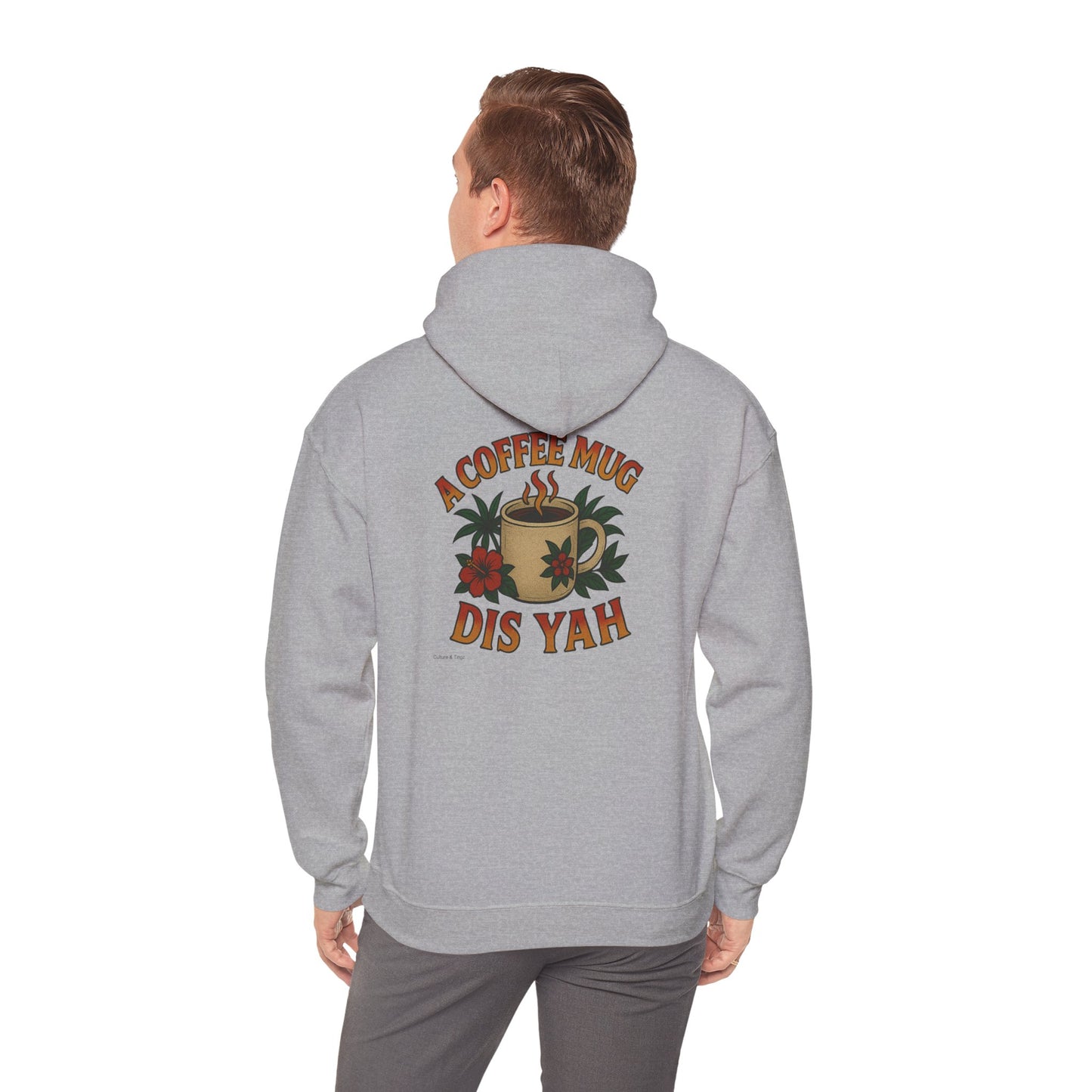 A Coffee Mug Dis Yah - Unisex Hoodie (Lettering Front, Artwork Back)