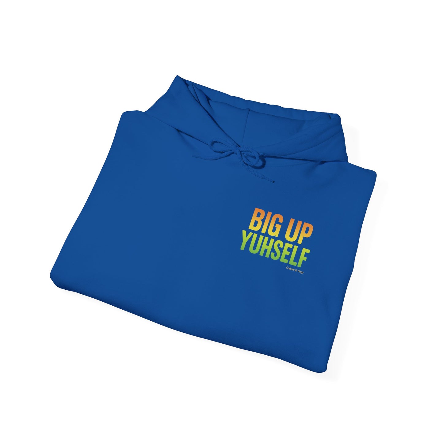 Big Up Yuhself - Unisex Hoodie (Letterwork front, Artwork Back)