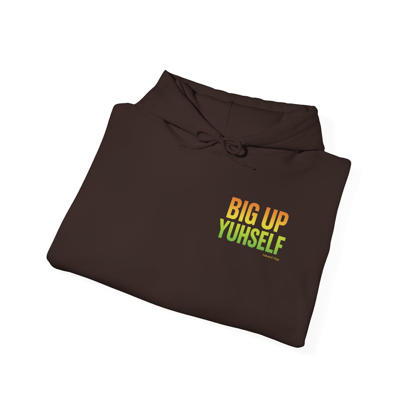 Unisex Hooded Sweatshirt: Big Up Yuhself - Casual, Cozy, Giftable, Everyday Wear, Perfect for Celebrations, Festivals, and Relaxed Days