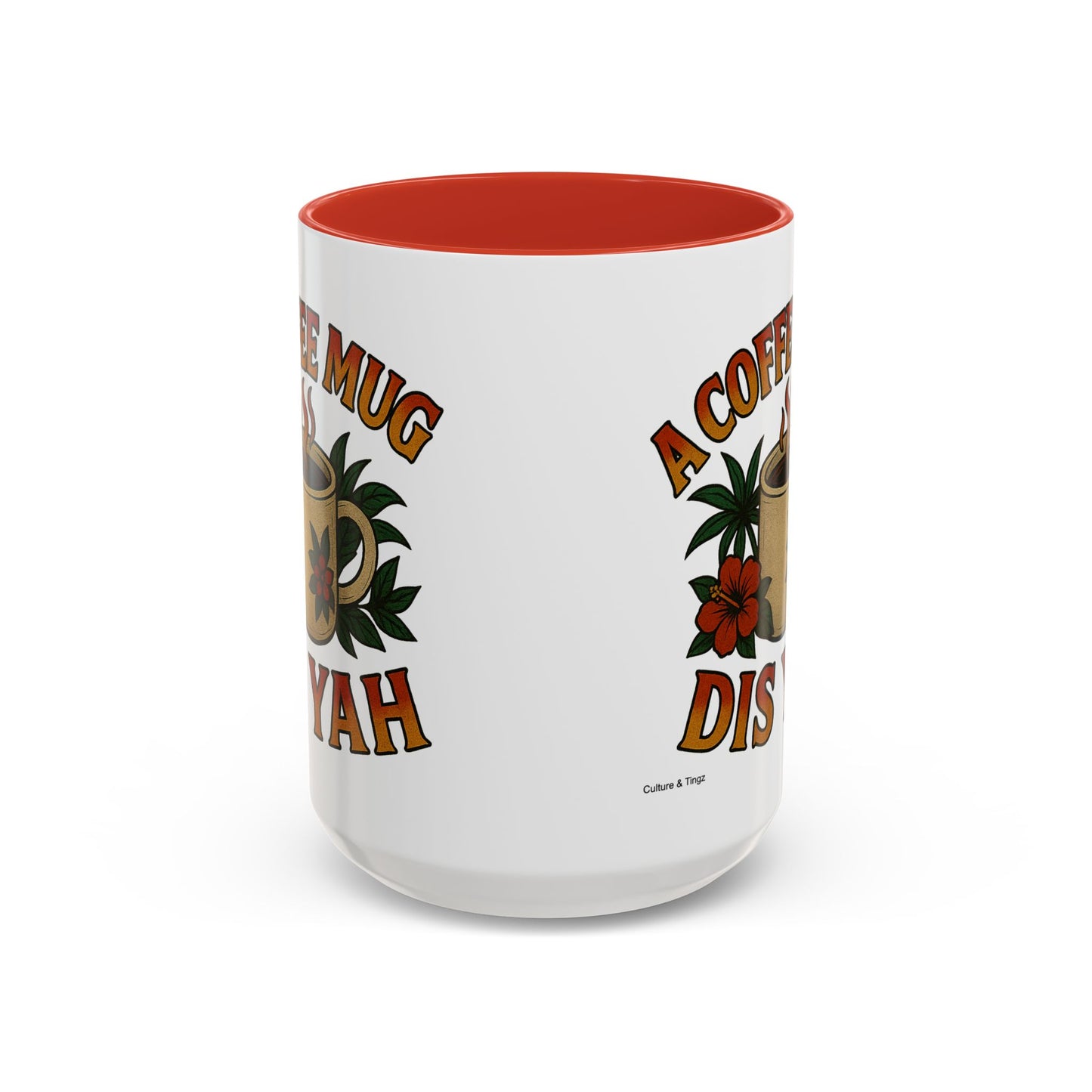 A Coffee Mug Dis Yah - Accent Coffee Mug