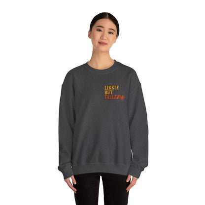 Likkle but Tallawah - Unisex Crewneck Sweater (Letterwork Front, Full Artwork Back)