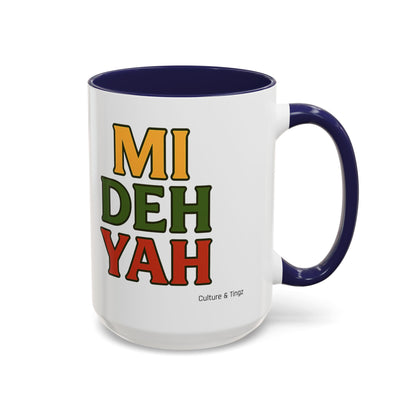 Mi Deh Yah Ceramic Mugs  – Letterwork Edition