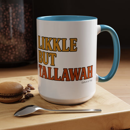 Likkle but Tallawah Ceramic Mugs  – Letterwork Edition