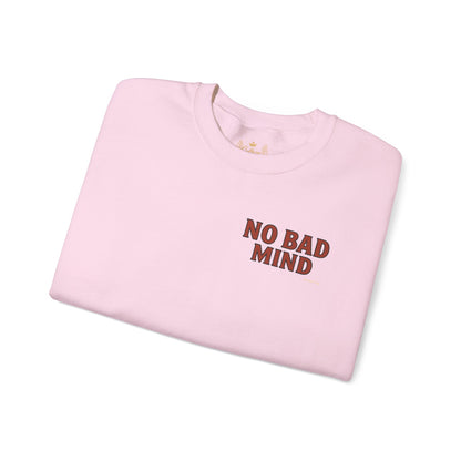 No Bad Mind - Unisex Crewneck Sweater