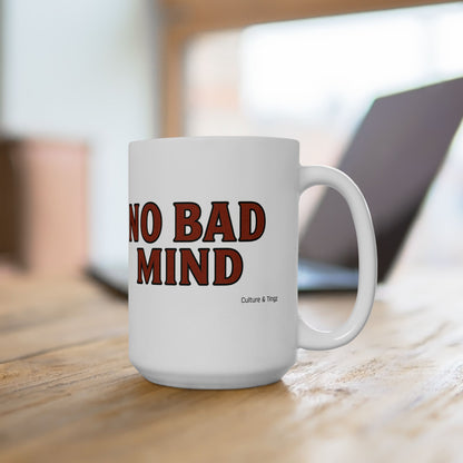 No Bad Mind Ceramic Mugs- Letterwork Collection