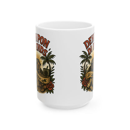 Deh Pon Di Ends Ceramic Mug - 11 or 15 oz.