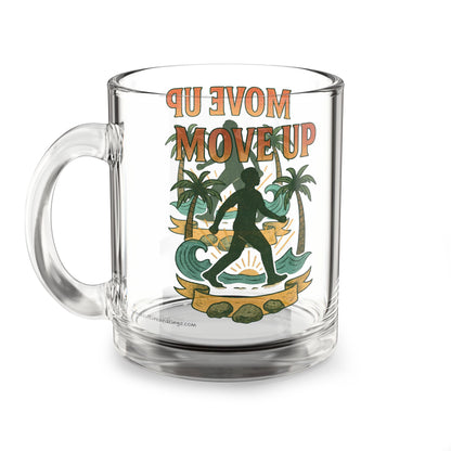 "Move Up" Glass Mug