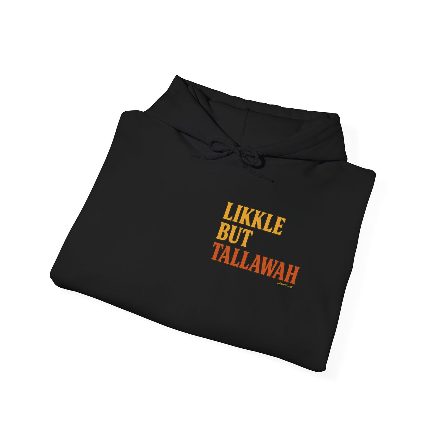 Likkle but Tallawah - Unisex Hoodie (Letterwork front, Artwork Back)
