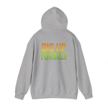 Unisex Hooded Sweatshirt: Big Up Yuhself - Casual, Cozy, Giftable, Everyday Wear, Perfect for Celebrations, Festivals, and Relaxed Days