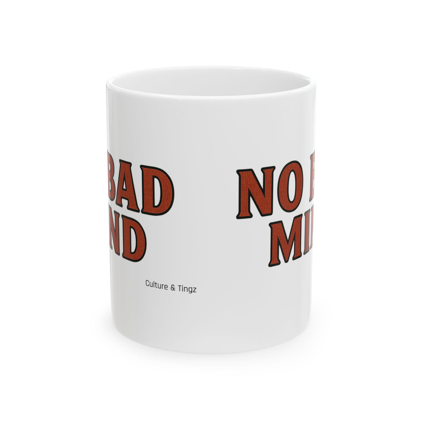 No Bad Mind Ceramic Mugs- Letterwork Collection