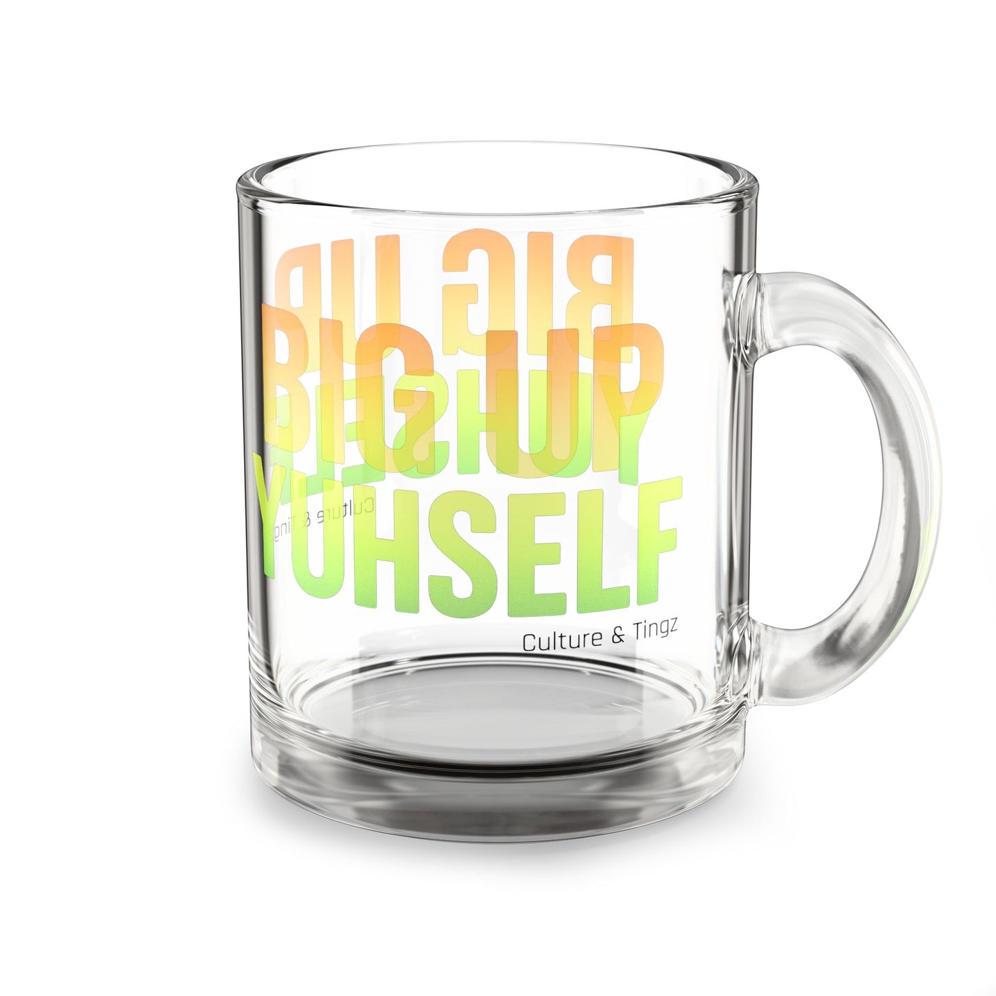 Big Up Yuhself Glass Mug - 10oz. (Letterwork Edition)