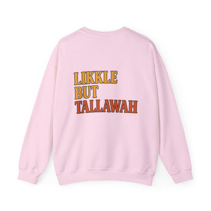 Likkle but Tallawah - Unisex Crewneck Sweater