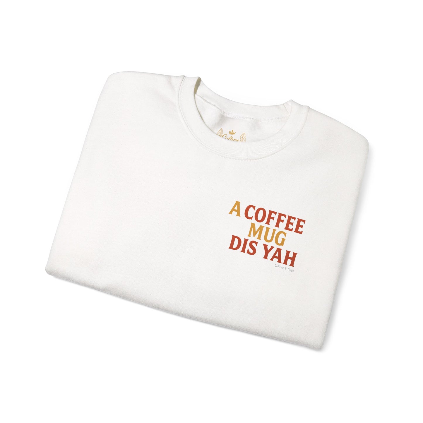 A Coffee Mug Dis Yah - Unisex Crewneck Sweater (Letterwork Front, Full Artwork Back)