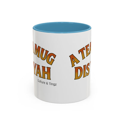 A Tea Mug Dis Yah – Accent Mug Letterwork Edition