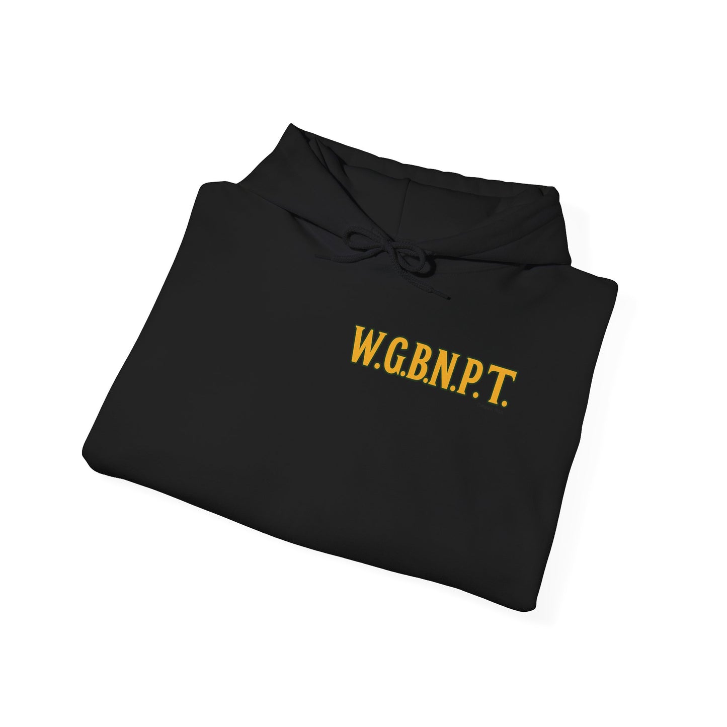 W.G.B.N.P.T. - Unisex Hoodie (Letterwork edition)