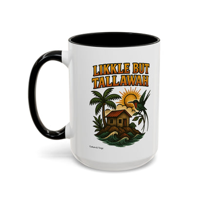 Likkle but Tallawah - Accent Coffee Mug