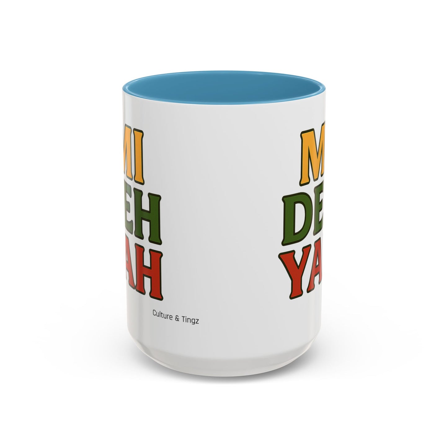 Mi Deh Yah Ceramic Mugs  – Letterwork Edition