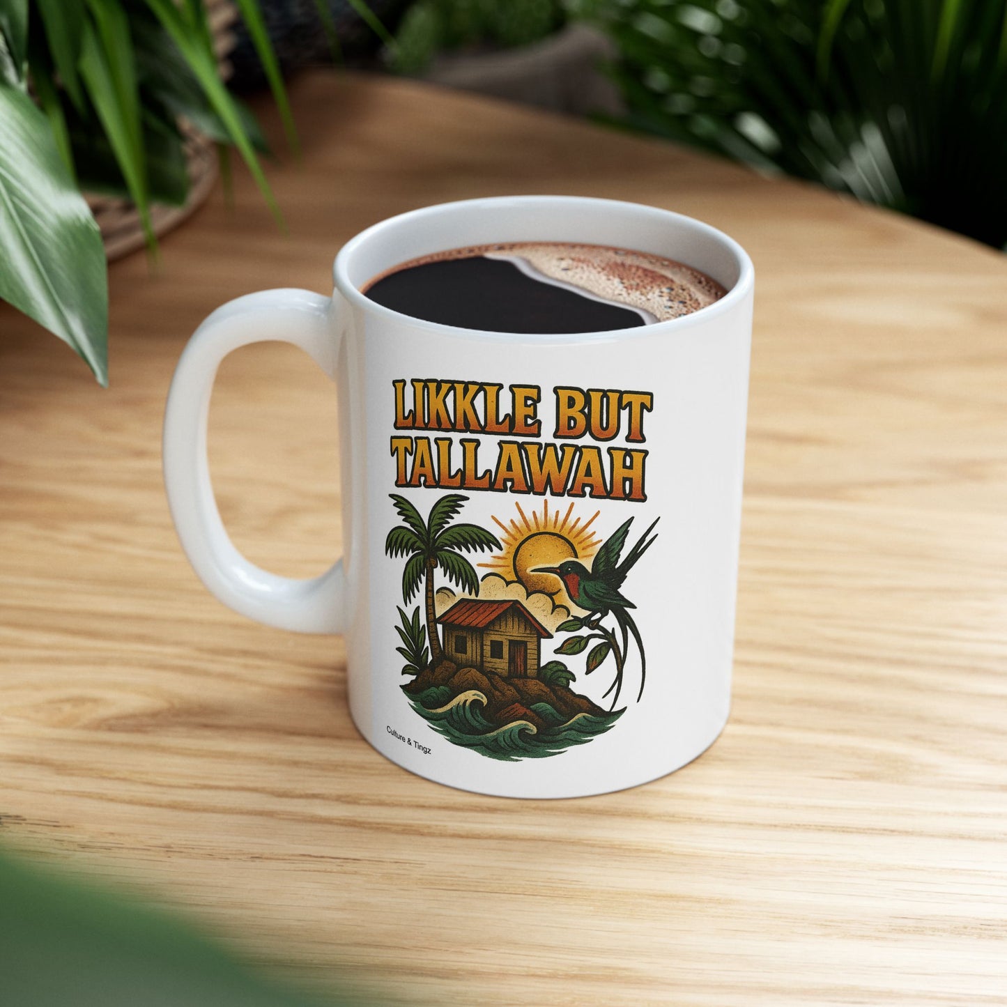 "Likkle but Tallawah" Mug - 11 or 15 oz.