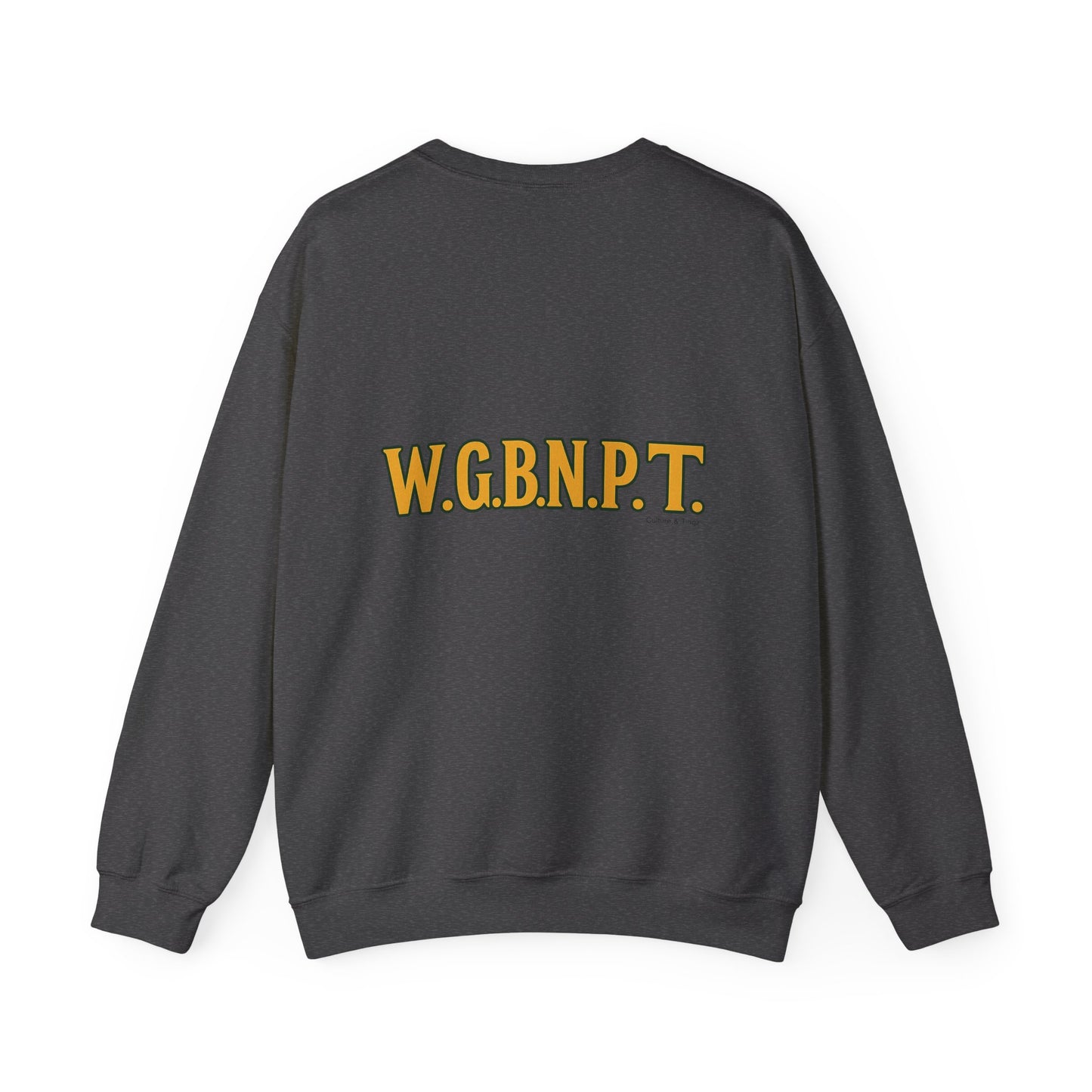 W.G.B.N.P.T. - Unisex Crewneck Sweater