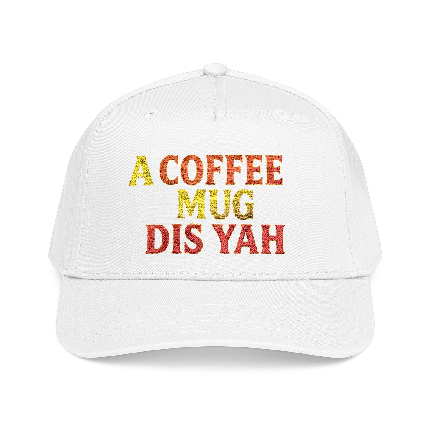 A Coffee Mug Dis Yah - Mid Profile Baseball Cap