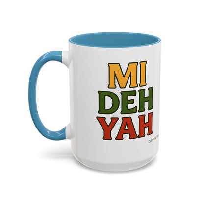 Mi Deh Yah Ceramic Mugs  – Letterwork Edition