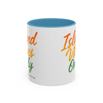 Island Vibes Only Ceramic Mugs  – Letterwork Edition