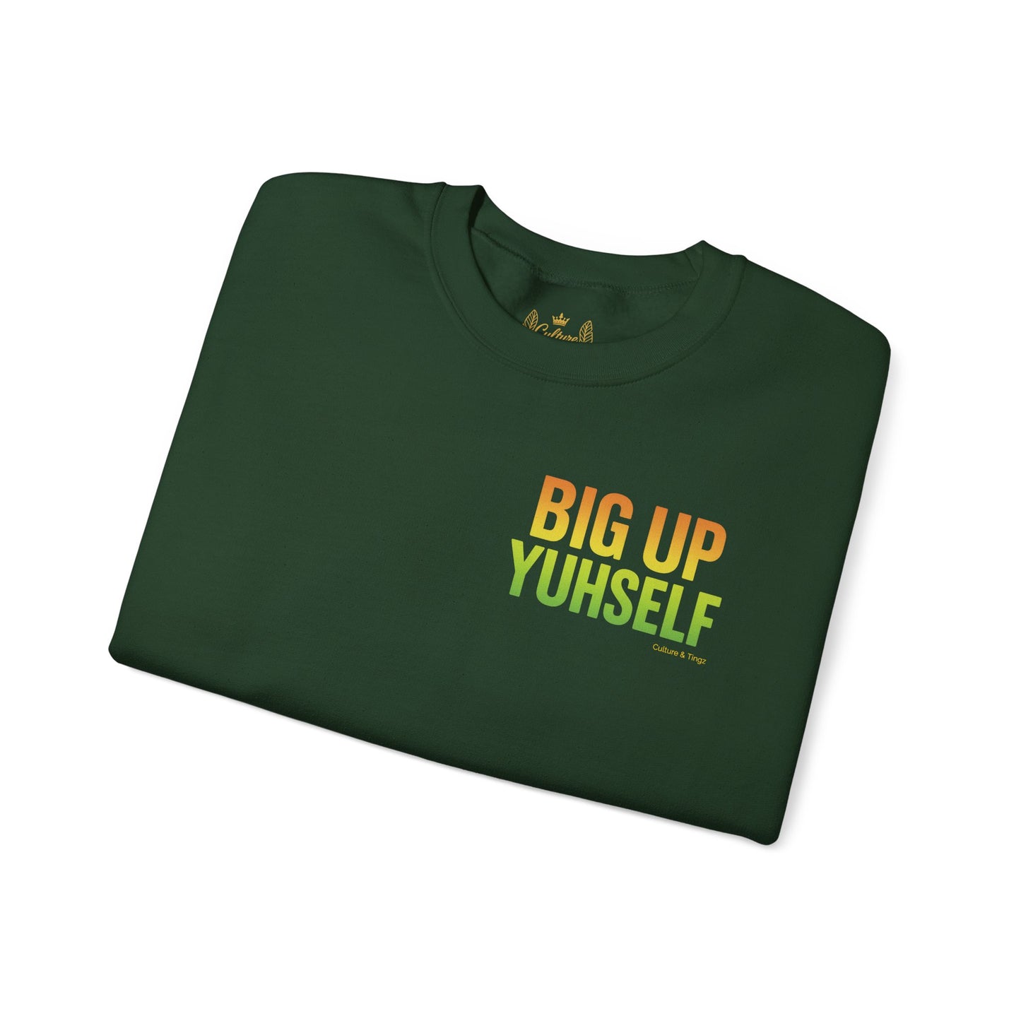 Big Up Yuhself - Unisex Crewneck Sweater