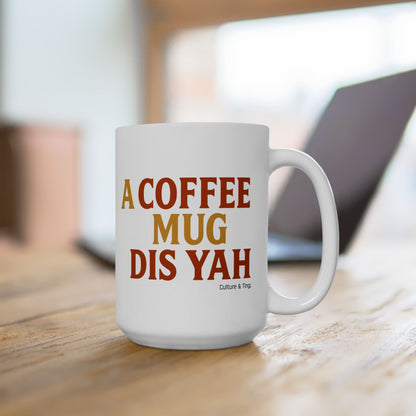 A Coffee Mug Dis Yah - Letterwork Collection