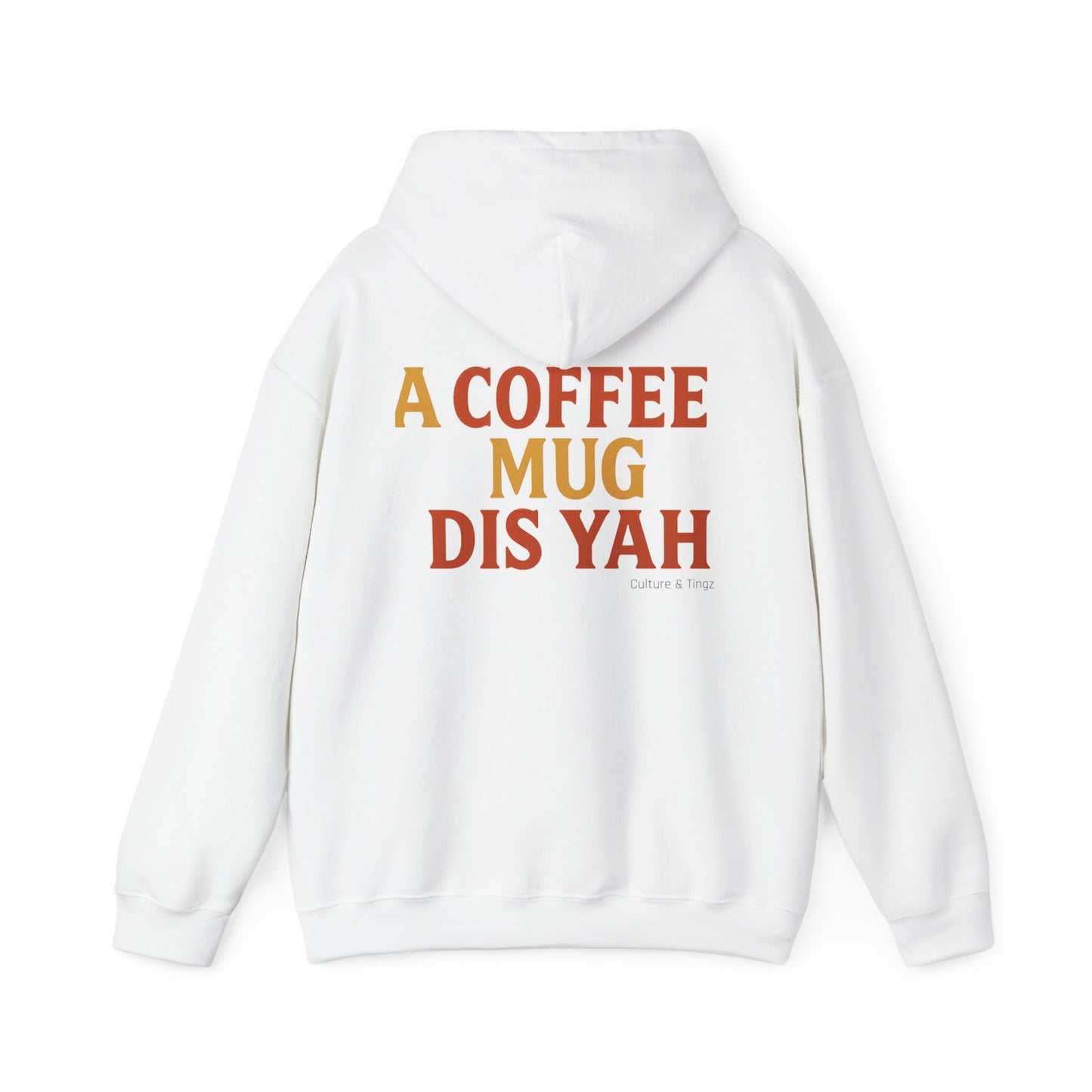 A Coffee Mug Dis Yah - Unisex Hoodie (Letterwork edition)