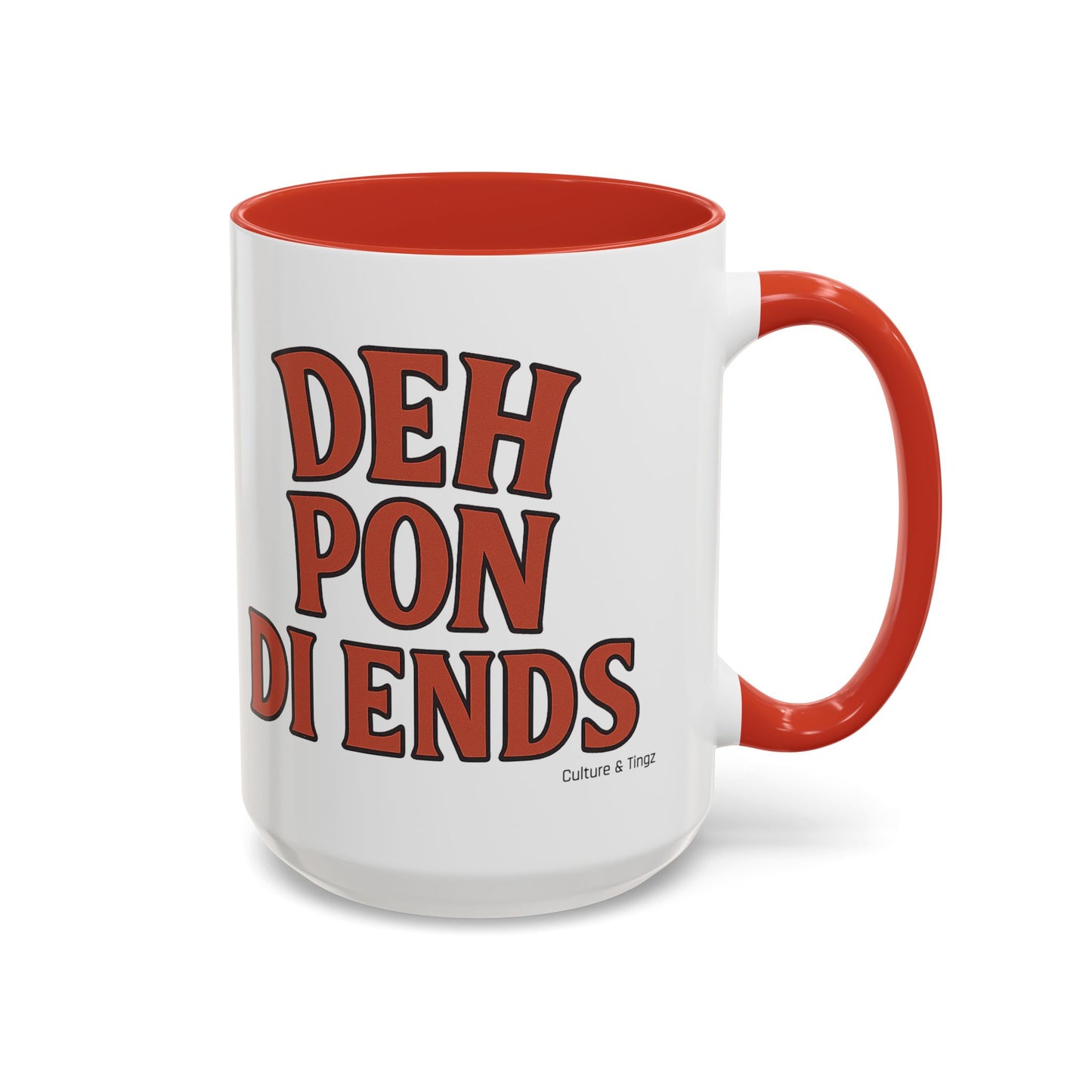 Deh Pon Di Ends Ceramic Mugs  – Letterwork Edition