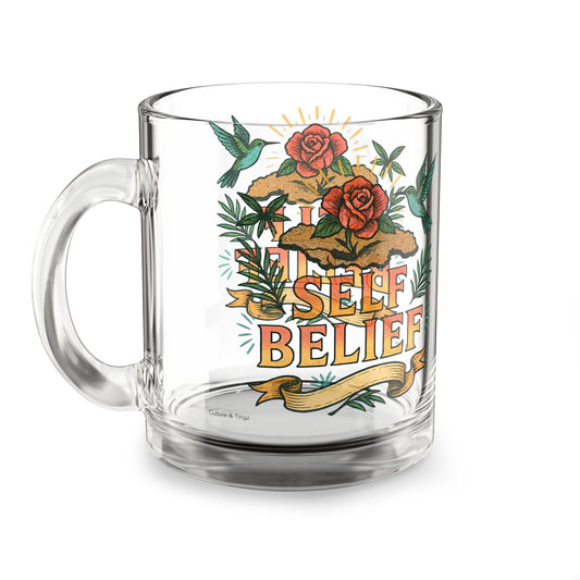 "Self Belief" Glass Mug