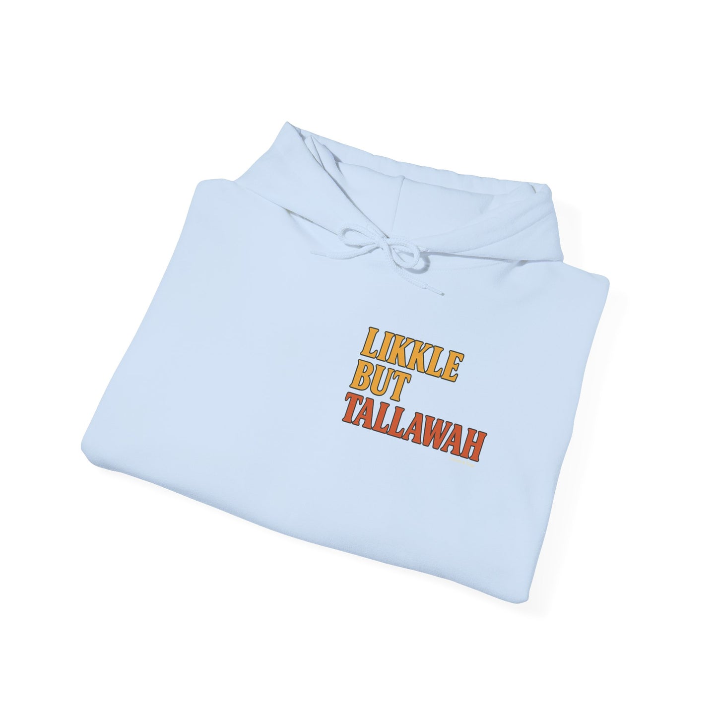 Likkle but Tallawah - Unisex Hoodie (Letterwork front, Artwork Back)