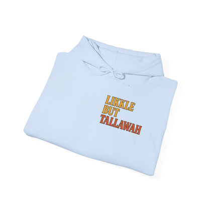 Likkle but Tallawah - Unisex Hoodie (Letterwork front, Artwork Back)