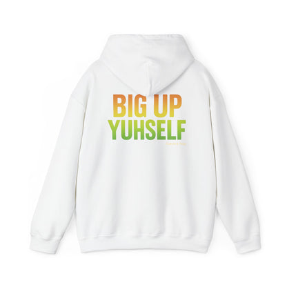 Unisex Hooded Sweatshirt: Big Up Yuhself - Casual, Cozy, Giftable, Everyday Wear, Perfect for Celebrations, Festivals, and Relaxed Days