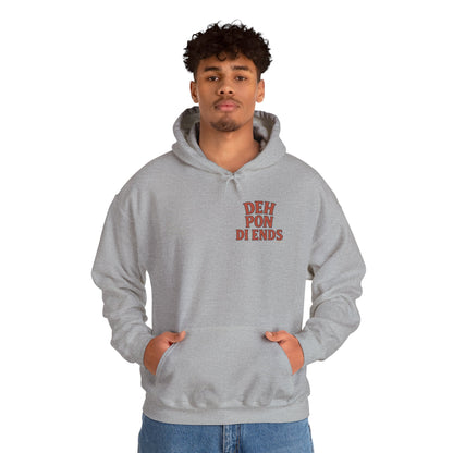 Deh Pon Di Ends - Unisex Hoodie
