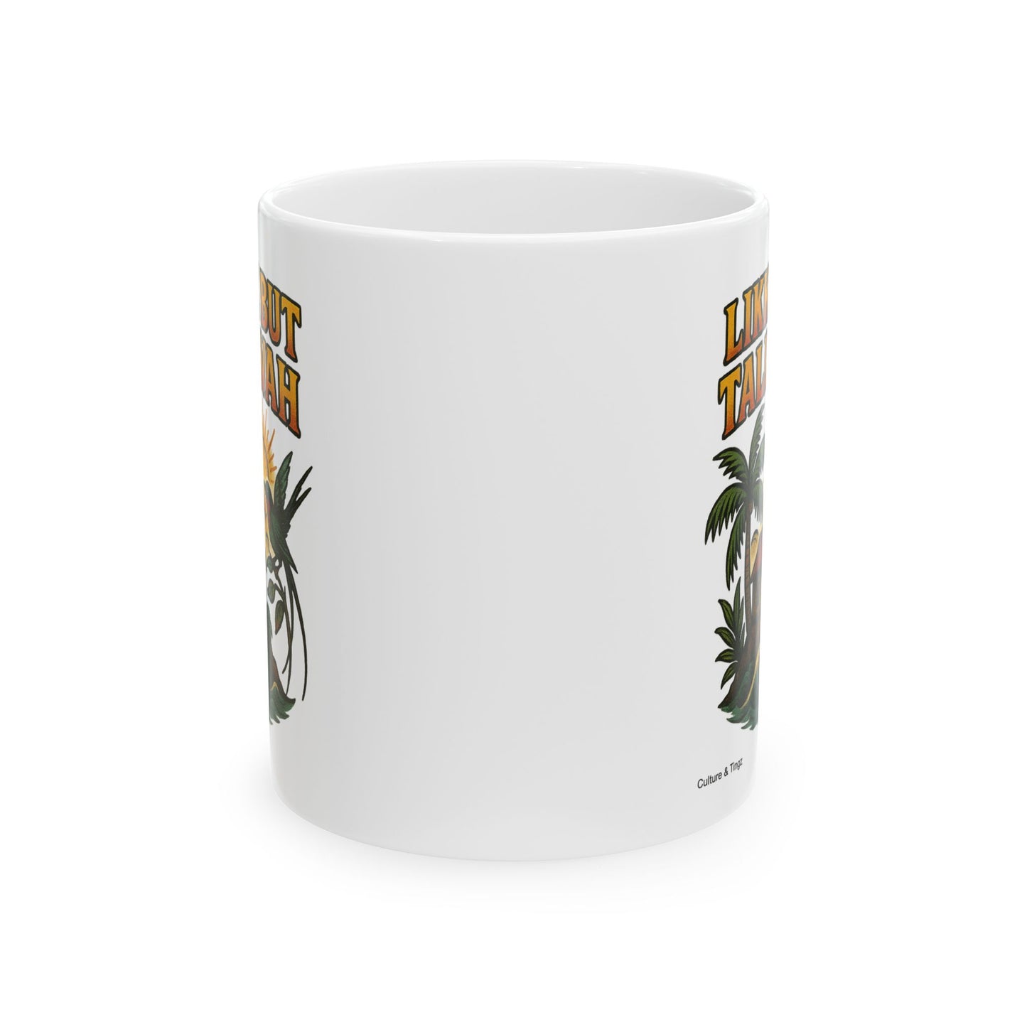 Likkle but Tallawah Ceramic Mug - 11 or 15 oz.
